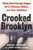 Michael Vecchione and Jerry Schmetterer - Crooked Brooklyn