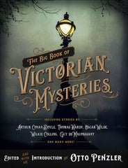 Otto Penzler, ed. - The Big Book of Victorian Mysteries