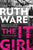 Ruth Ware - The It Girl - U.K. Signed