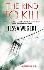 Tessa Wegert - The Kind to Kill - Signed