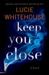 Lucie Whitehouse - Keep You Close