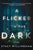 Stacy Willingham - A Flicker in the Dark - Signed