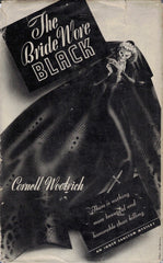 Cornell Woolrich - The Bride Wore Black (First Edition)
