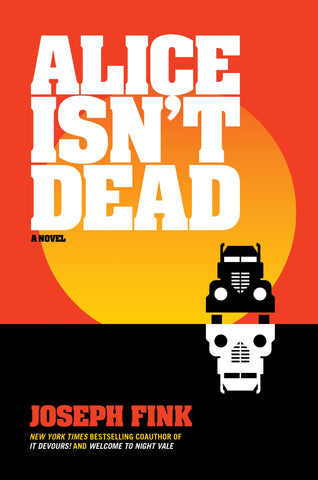 Joseph Fink - Alice Isn't Dead