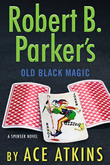 Ace Atkins - Robert B. Parker's Old Black Magic
