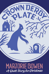 Marjorie Bowen - The Crown Derby Plate (A Ghost Story for Christmas)