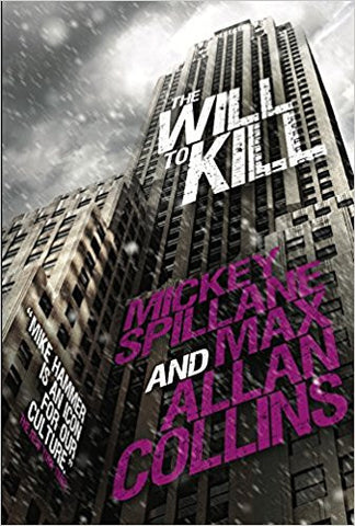 Mickey Spillane and Max Allen Collins - The Will to Kill - Signed