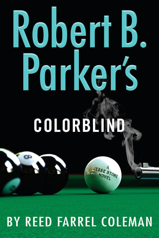 Reed Farrell Coleman - Robert B. Parker's Colorblind