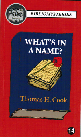 Thomas H. Cook - What's In a Name? (Bibliomystery)