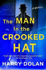 Harry Dolan - The Man in the Crooked Hat - Signed
