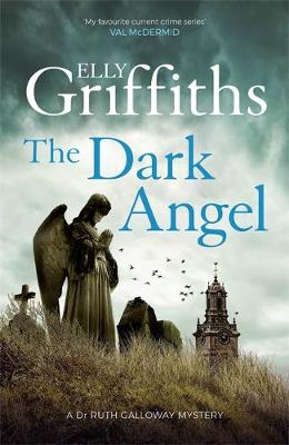 Elly Griffiths - The Dark Angel - Signed UK First Edition