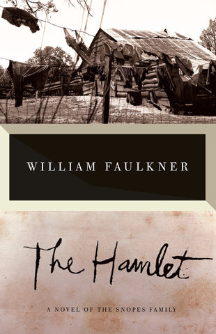 William Faulkner - The Hamlet