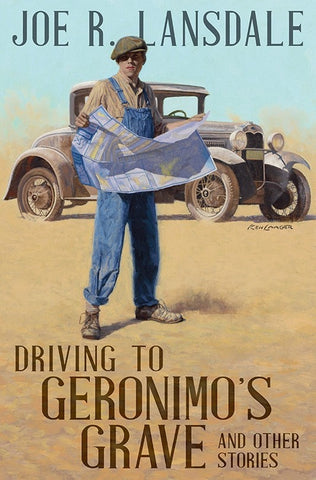 Joe R. Lansdale - Driving to Geronimo's Grave - Signed