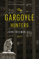 John Freeman Gill - The Gargoyle Hunters - Signed