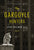 John Freeman Gill - The Gargoyle Hunters - Signed