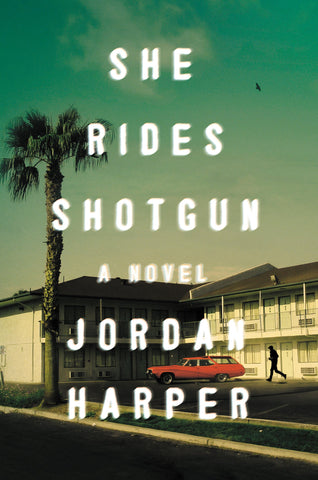 Jordan Harper - She Rides Shotgun - Signed