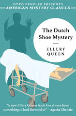 Ellery Queen - The Dutch Shoe Mystery