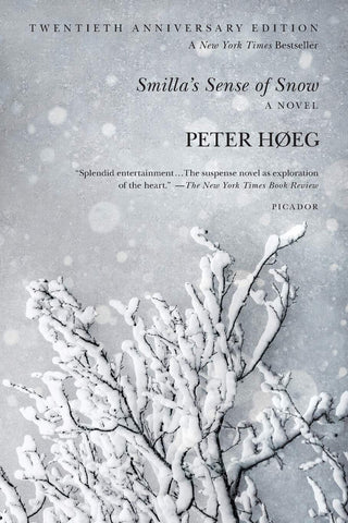Peter Høeg - Smilla's Sense of Snow