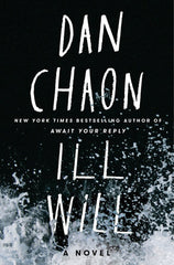 Dan Chaon - Ill Will - Signed