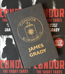 James Grady - Condor: The Short Takes - Limited Edition (Out of Series)