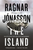 Ragnar Jonasson - The Island (UK)