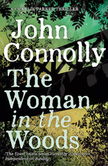 John Connolly - The Woman in the Woods - Signed UK First Edition