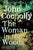 John Connolly - The Woman in the Woods - Signed UK First Edition