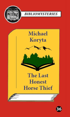 Michael Koryta - The Last Honest Horse Thief (Bibliomystery)