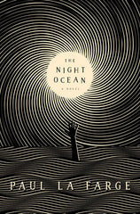 Paul La Farge - The Night Ocean