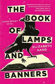 Elizabeth Hand - The Book of Lamps and Banners