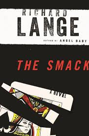 Richard Lange - The Smack