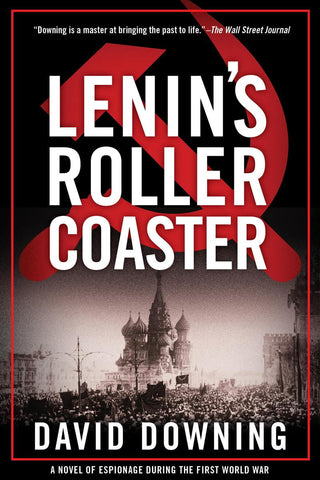 David Downing - Lenin's Roller Coaster