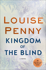 Louise Penny - Kingdom of the Blind