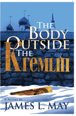 James L. May - The Body Outside the Kremlin - Paperback