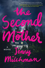 Jenny Milchman - The Second Mother