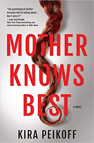 Kira Peikoff- Mother Knows Best