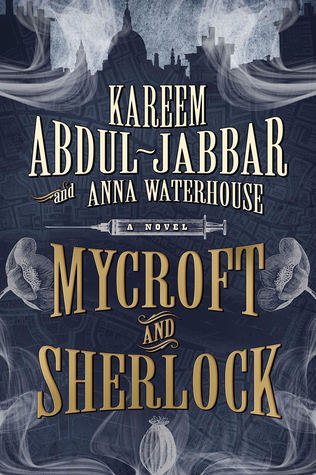 Kareem Abdul-Jabbar & Anna Waterhouse - Mycroft and Sherlock