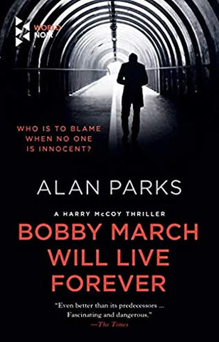 Alan Parks - Bobby March Will Live Forever - Paperback