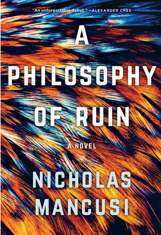 Nicholas Mancusi - A Philosophy of Ruin - Signed