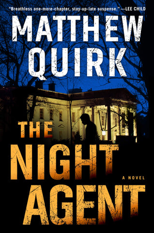 Matthew Quirk - The Night Agent