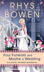 Rhys Bowen - Four Funerals and Maybe a Wedding