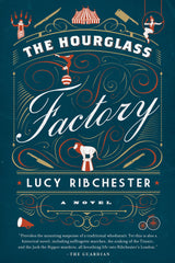 Lucy Ribchester - The Hourglass Factory