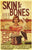Dana C. Kabel, ed. - Skin and Bones