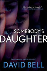 David Bell - Somebody's Daughter