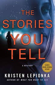 Lepionka, Kristen - The Stories You Tell