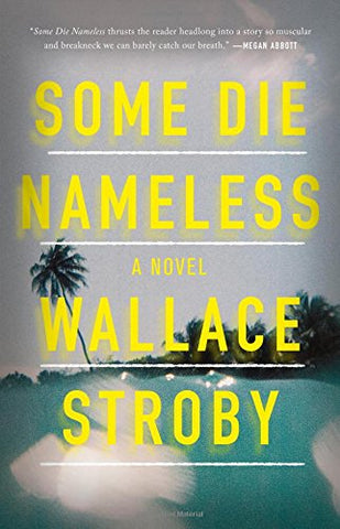 Wallace Stroby - Some Die Nameless