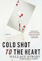 Wallace Stroby - Cold Shot To the Heart