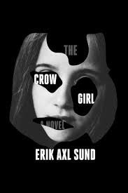 Erik Axl Sund - The Crow Girl