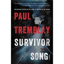 Paul Tremblay - Survivor Song