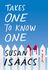 Isaacs, Susan - Takes One To Know One